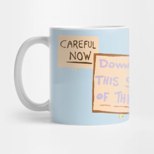 Down with this sort of thing Mug